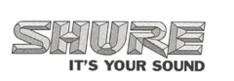 SHURE IT'S YOUR SOUND Logo (USPTO, 08/19/2010)