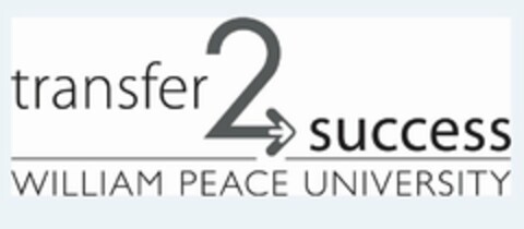 TRANSFER2SUCCESS WILLIAM PEACE UNIVERSITY Logo (USPTO, 27.06.2012)