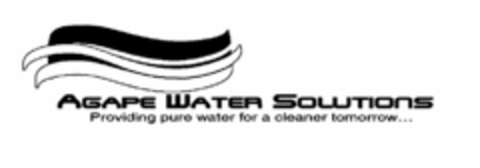 AGAPE WATER SOLUTIONS PROVIDING PURE WATER FOR A CLEANER TOMORROW... Logo (USPTO, 29.06.2012)