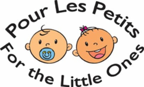 POUR LES PETITS FOR THE LITTLE ONES Logo (USPTO, 08.07.2014)