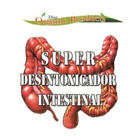 SUPER DESINTOXICADOR INTESTINAL DIAZ ORGANIC PRODUCTS Logo (USPTO, 22.09.2016)