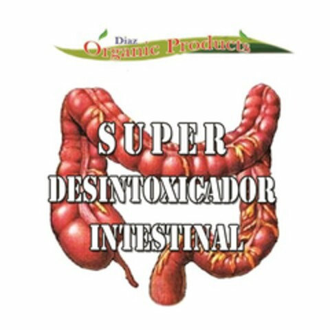 SUPER DESINTOXICADOR INTESTINAL DIAZ ORGANIC PRODUCTS Logo (USPTO, 09/22/2016)