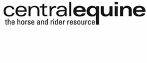 CENTRALEQUINE THE HORSE AND RIDER RESOURCE Logo (USPTO, 06.04.2009)