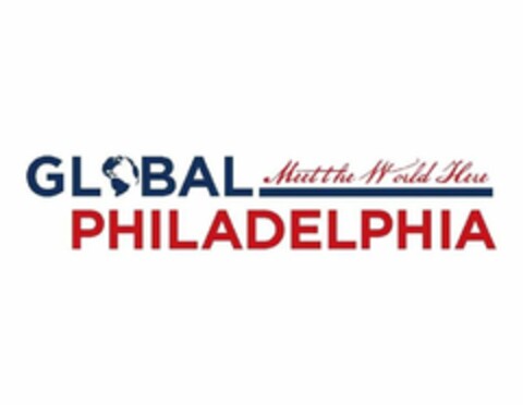 GLOBAL PHILADELPHIA MEET THE WORLD HERE Logo (USPTO, 03.11.2010)