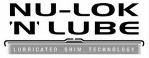 NU-LOK 'N' LUBE LUBRICATED SHIM TECHNOLOGY Logo (USPTO, 16.04.2012)