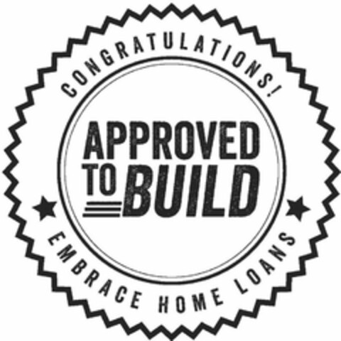 CONGRATULATIONS! APPROVED TO BUILD EMBRACE HOME LOANS Logo (USPTO, 08/06/2014)