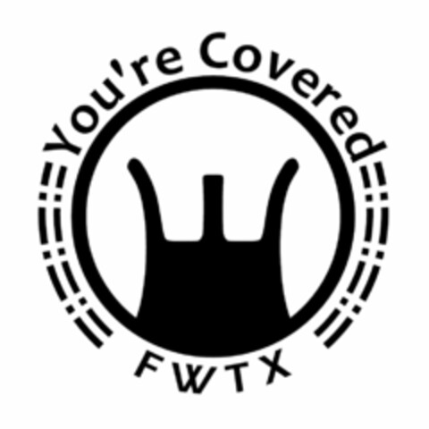 YOU'RE COVERED FWTX Logo (USPTO, 03/02/2017)