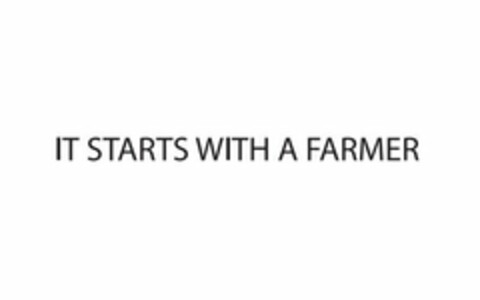 IT STARTS WITH A FARMER Logo (USPTO, 08.10.2019)