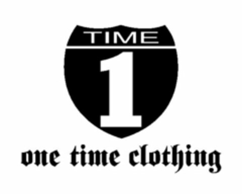 TIME 1 ONE TIME CLOTHING Logo (USPTO, 20.05.2011)