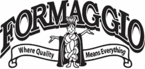 FORMAGGIO WHERE QUALITY MEANS EVERYTHING Logo (USPTO, 08/08/2013)