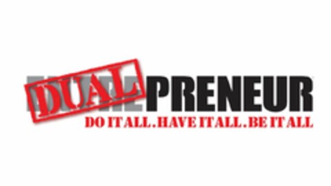 DUALPRENEUR DO IT ALL.BE IT ALL Logo (USPTO, 23.09.2018)