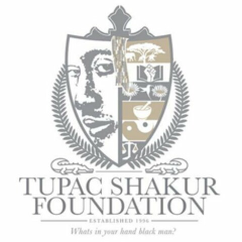 TUPAC SHAKUR FOUNDATION ESTABLISHED 1996 WHAT'S IN YOUR HAND BLACK MAN? Logo (USPTO, 06.11.2019)