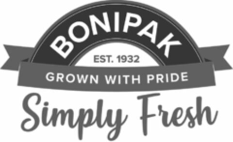 BONIPAK EST. 1932 GROWN WITH PRIDE SIMPLY FRESH Logo (USPTO, 11/12/2019)