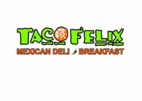 TACO FELIX MEXICAN DELI BREAKFAST Logo (USPTO, 28.05.2020)