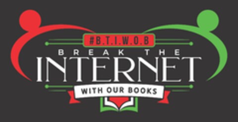 #BTIWOB BREAK THE INTERNET WITH OUR BOOKS Logo (USPTO, 14.09.2020)