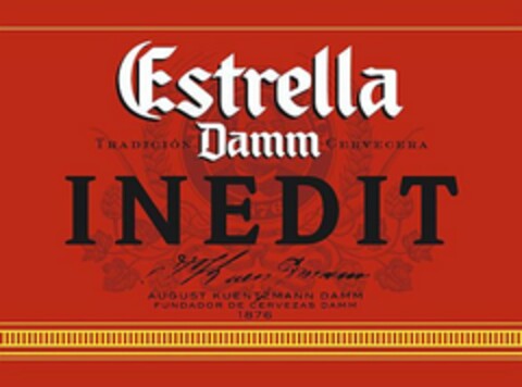 ESTRELLA DAMM INEDIT TRADICIÓN CERVECERA AUGUST KUENTZMANN DAMM FUNDADOR DE CERVEZAS DAMM 1876 Logo (USPTO, 28.01.2009)