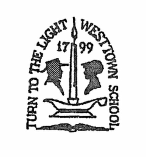 TURN TO THE LIGHT WESTTOWN SCHOOL 1799 Logo (USPTO, 02/10/2014)