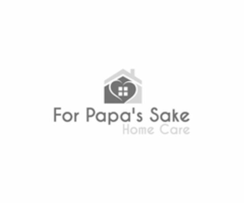 FOR PAPA'S SAKE HOME CARE Logo (USPTO, 27.03.2019)