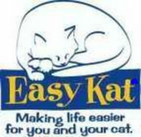 EASY KAT MAKING LIFE EASIER FOR YOU AND YOUR CAT. Logo (USPTO, 07/06/2009)