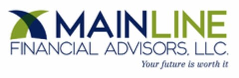 MAINLINE FINANCIAL ADVISORS , LLC YOUR FUTURE IS WORTH IT Logo (USPTO, 02/02/2010)