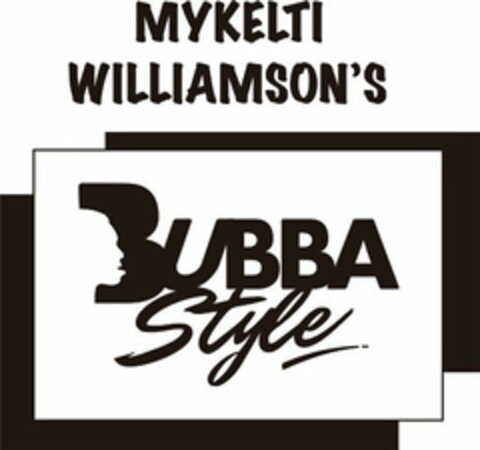 MYKELTI WILLIAMSON'S BUBBA STYLE Logo (USPTO, 02/03/2012)