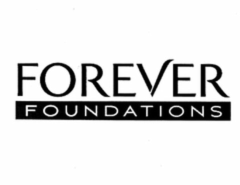 FOREVER FOUNDATIONS Logo (USPTO, 24.10.2013)