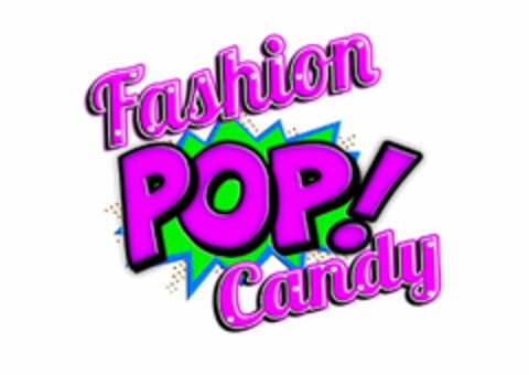 FASHION POP! CANDY Logo (USPTO, 27.10.2015)