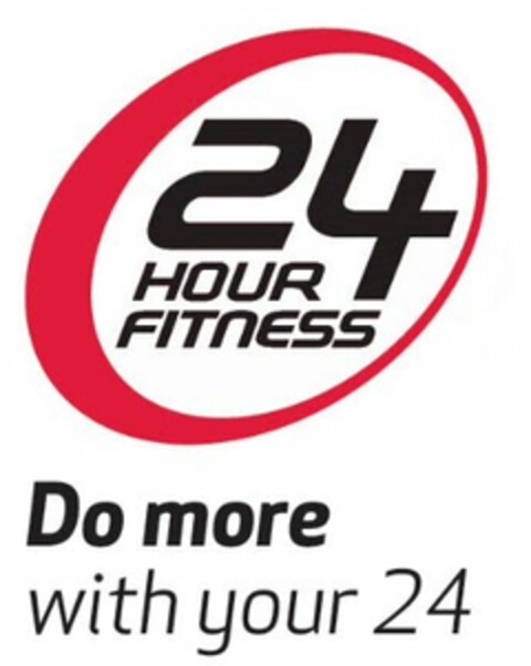 24 HOUR FITNESS DO MORE WITH YOUR 24 Logo (USPTO, 06/20/2017)