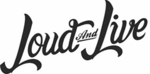 LOUD AND LIVE Logo (USPTO, 08.12.2017)