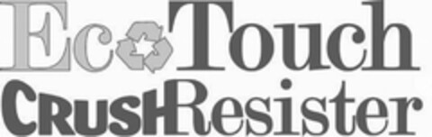 ECO TOUCH CRUSHRESISTER Logo (USPTO, 18.03.2010)