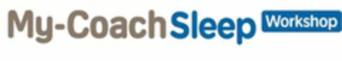 MY-COACH SLEEP WORKSHOP Logo (USPTO, 06/14/2010)