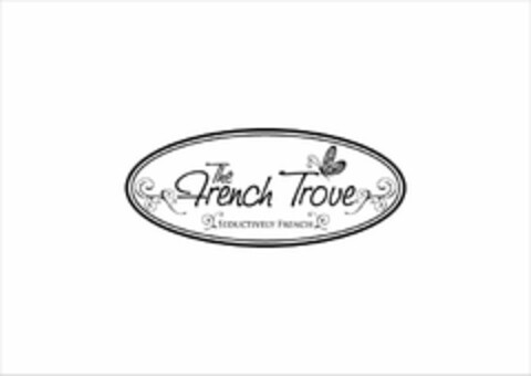 THE FRENCH TROVE SEDUCTIVELY FRENCH Logo (USPTO, 17.12.2010)
