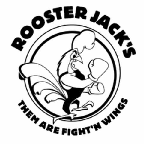 ROOSTER JACK'S THEM ARE FIGHT'N WINGS Logo (USPTO, 21.09.2011)