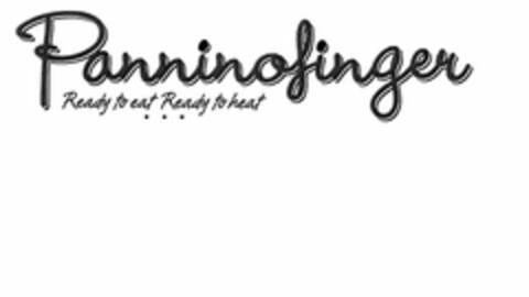 PANNINOFINGER READY TO EAT READY TO HEAT Logo (USPTO, 20.12.2011)