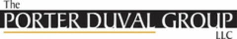 THE PORTER DUVAL GROUP LLC Logo (USPTO, 15.11.2015)