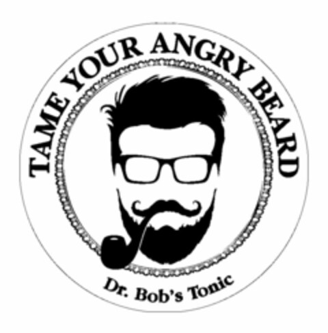 DR. BOB'S TONIC TAME YOUR ANGRY BEARD Logo (USPTO, 02.03.2016)