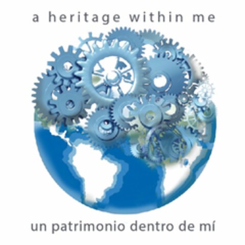 A HERITAGE WITHIN ME UN PATRIMONIO DENTRO DE MÍ Logo (USPTO, 01/19/2017)