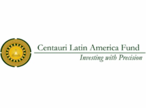 CENTAURI LATIN AMERICA FUND INVESTING WITH PRECISION Logo (USPTO, 14.05.2013)