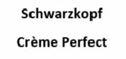 SCHWARZKOPF CRÈME PERFECT Logo (USPTO, 20.10.2015)