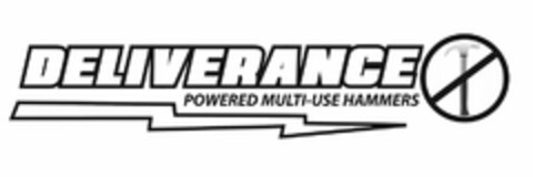 DELIVERANCE POWERED MULTI-USE HAMMERS Logo (USPTO, 25.08.2016)