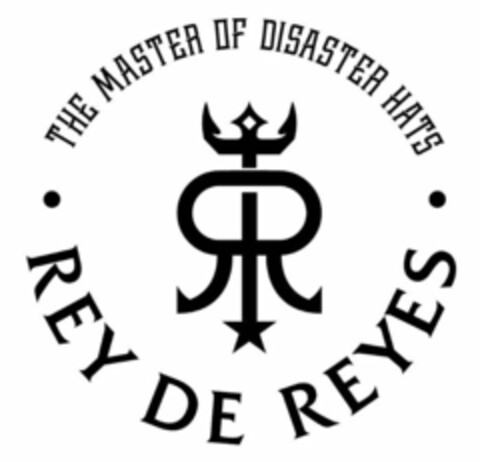 · THE MASTER OF DISASTER HATS · RR REY DE REYES Logo (USPTO, 04/18/2018)