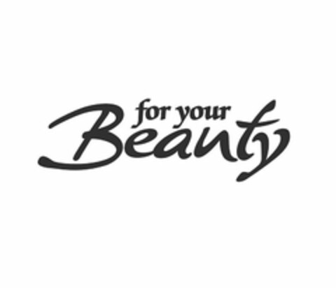 FOR YOUR BEAUTY Logo (USPTO, 12.06.2018)