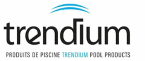 TRENDIUM PRODUITS DE PISCINE TRENDIUM POOL PRODUCTS Logo (USPTO, 03/16/2009)