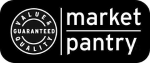 VALUE & QUALITY GUARANTEED MARKET PANTRY Logo (USPTO, 08/20/2010)