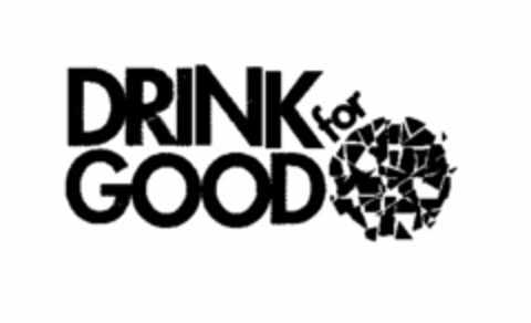 DRINK FOR GOOD Logo (USPTO, 18.07.2012)