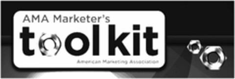 AMA MARKETER'S TOOLKIT AMERICAN MARKETING ASSOCIATION Logo (USPTO, 06.11.2012)