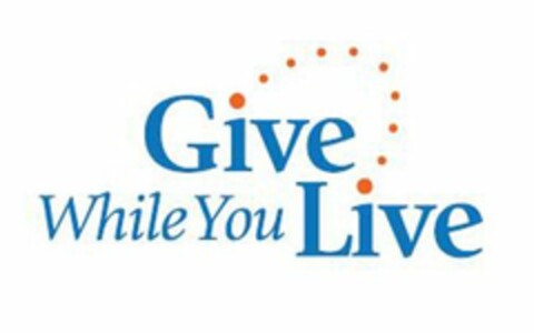 GIVE WHILE YOU LIVE Logo (USPTO, 22.05.2015)