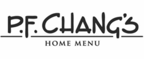 P.F. CHANG'S HOME MENU Logo (USPTO, 09.06.2015)