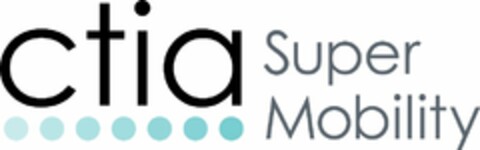 CTIA SUPER MOBILITY Logo (USPTO, 14.01.2016)