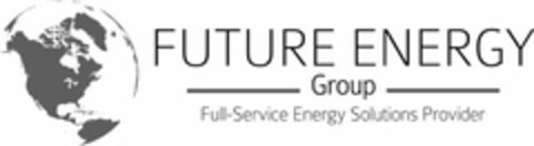 FUTURE ENERGY GROUP FULL-SERVICE ENERGY SOLUTIONS PROVIDER Logo (USPTO, 17.06.2016)